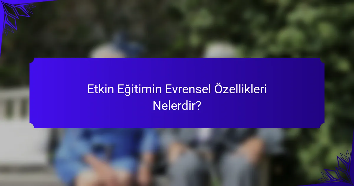 Etkin Eğitimin Evrensel Özellikleri Nelerdir?